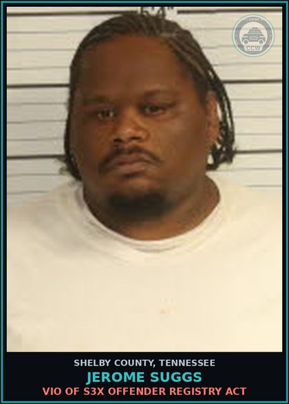 CCW arrest card for JEROME SUGGS in Shelby County: VIO OF s3x OFFENDER REGISTRY ACT