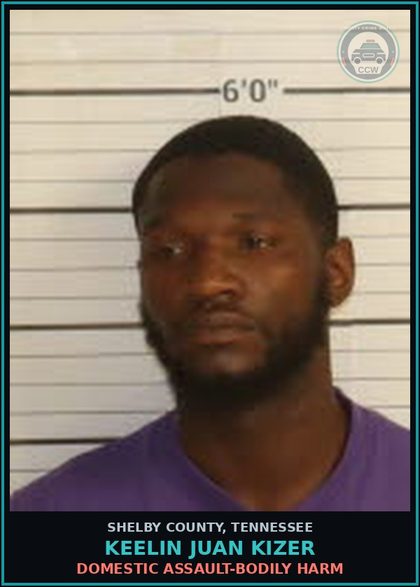 CCW arrest card for KEELIN JUAN KIZER in Shelby County: DOMESTIC ASSAULT-BODILY HARM