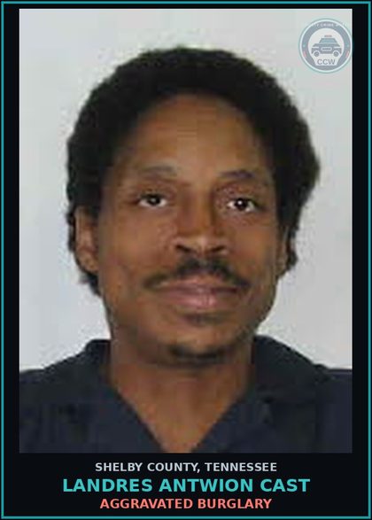 CCW arrest card for LANDRES ANTWION CAST in Shelby County: AGGRAVATED BURGLARY