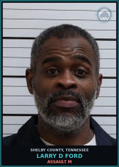 CCW arrest card for LARRY D FORD in Shelby County: ASSAULT M