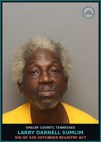 CCW arrest card for LARRY DARNELL SUMLIM in Shelby County: VIO OF s3x OFFENDER REGISTRY ACT