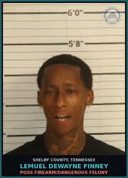 CCW arrest card for LEMUEL DEWAYNE FINNEY in Shelby County: CONVICTED FELON IN POSS OF HANDGUN