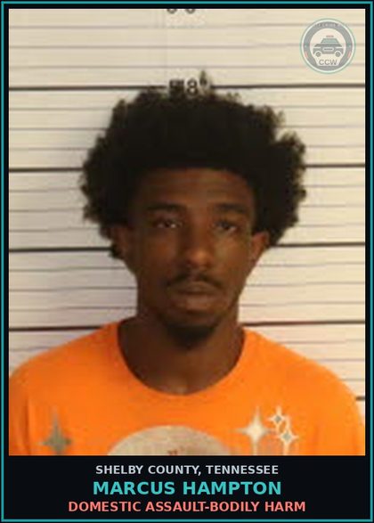 CCW arrest card for MARCUS HAMPTON in Shelby County: DOMESTIC ASSAULT-BODILY HARM