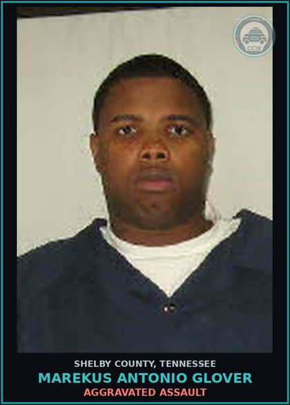 CCW arrest card for MAREKUS ANTONIO GLOVER in Shelby County: AGGRAVATED ASSAULT
