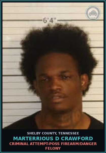 CCW arrest card for MARTERRIOUS D CRAWFORD in Shelby County: CRIMINAL ATTEMPT-POSS FIREARM/DANGER FELONY