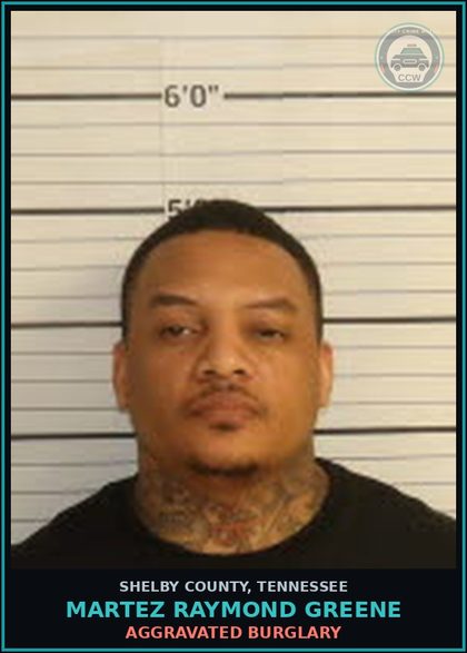 CCW arrest card for MARTEZ RAYMOND GREENE in Shelby County: AGGRAVATED BURGLARY