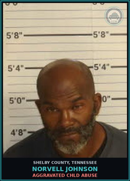 CCW arrest card for NORVELL JOHNSON in Shelby County: AGGRAVATED chld ABUSE