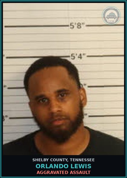 CCW arrest card for ORLANDO LEWIS in Shelby County: DOMESTIC ASSAULT-BODILY HARM
