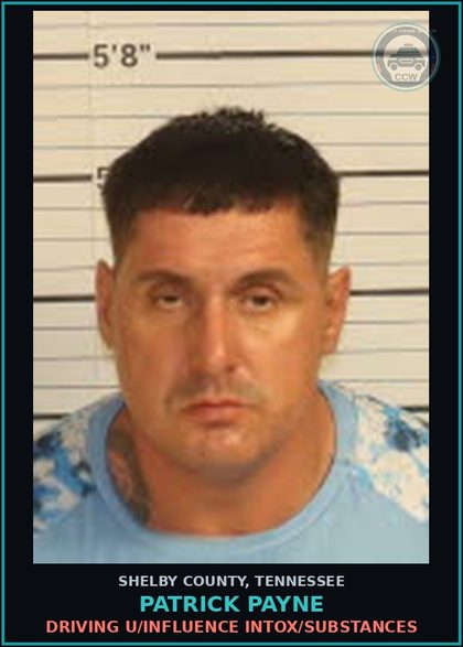 CCW arrest card for PATRICK PAYNE in Shelby County: DRIVING U/INFLUENCE INTOX/DRUGS