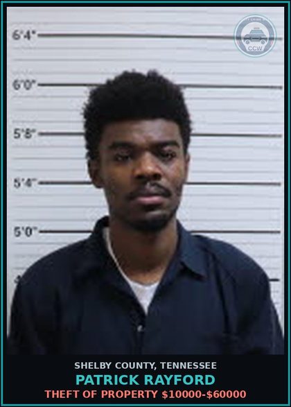 CCW arrest card for PATRICK RAYFORD in Shelby County: THEFT OF PROPERTY $10000-$60000
