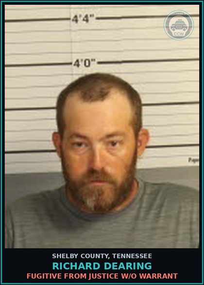 CCW arrest card for RICHARD DEARING in Shelby County: FUGITIVE FROM JUSTICE W/O WARRANT