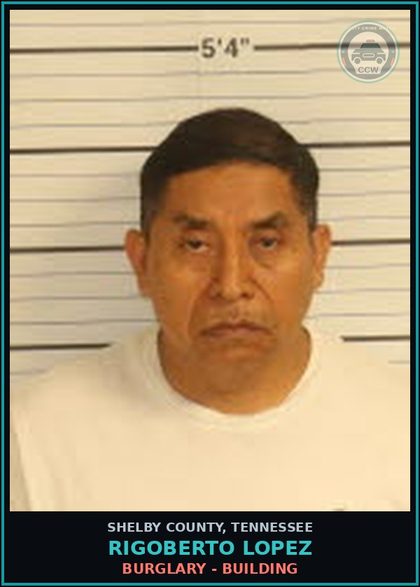 CCW arrest card for RIGOBERTO LOPEZ in Shelby County: BURGLARY - BUILDING