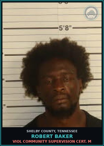 CCW arrest card for ROBERT BAKER in Shelby County: VIOL COMMUNITY SUPERVISION CERT. M