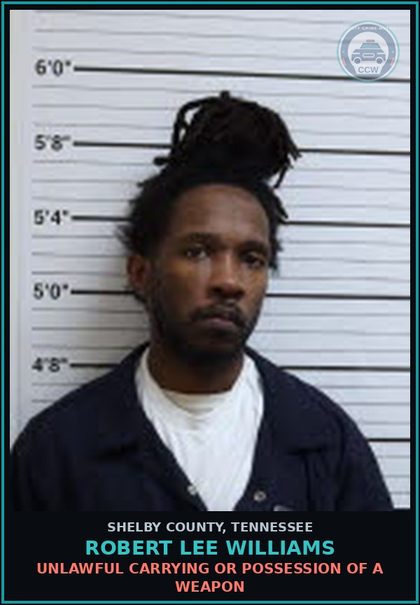 CCW arrest card for ROBERT LEE WILLIAMS in Shelby County: UNLAWFUL CARRYING OR POSSESSION OF A WEAPON