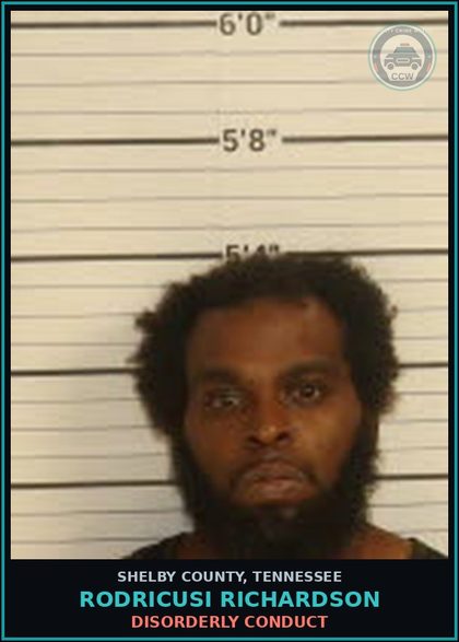 CCW arrest card for RODRICUSI RICHARDSON in Shelby County: DISORDERLY CONDUCT