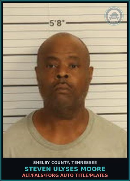CCW arrest card for STEVEN ULYSES MOORE in Shelby County: ALT/FALS/FORG AUTO TITLE/PLATES