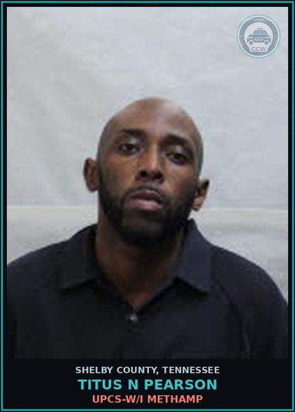 CCW arrest card for TITUS N PEARSON in Shelby County: UPCS-W/I METH