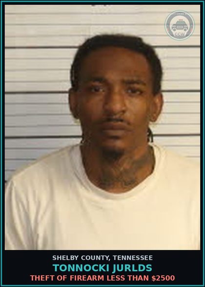 CCW arrest card for TONNOCKI JURLDS in Shelby County: THEFT OF FIREARM LESS THAN $2500