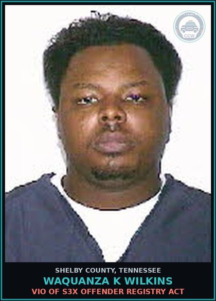 CCW arrest card for WAQUANZA K WILKINS in Shelby County: VIO OF s3x OFFENDER REGISTRY ACT