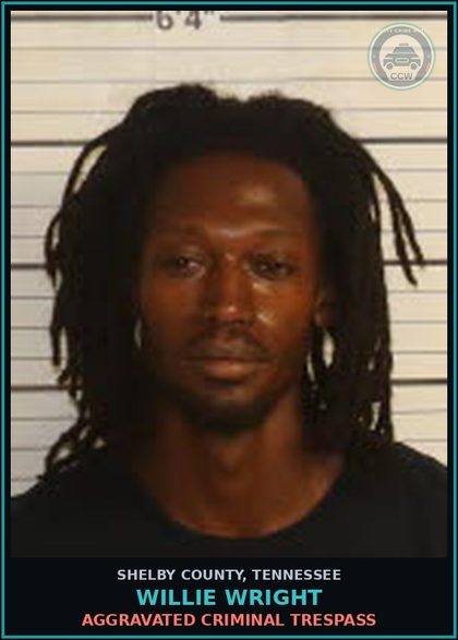 CCW arrest card for WILLIE WRIGHT in Shelby County: AGGRAVATED CRIMINAL TRESPASS