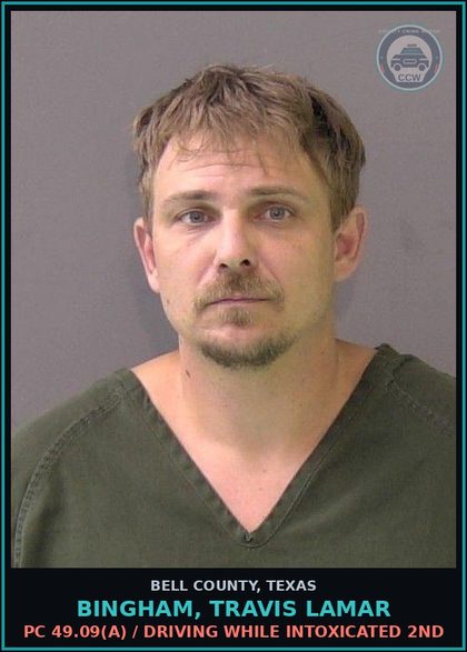 CCW arrest card for BINGHAM, TRAVIS LAMAR in Bell County: PC 49.09(a) / DRIVING WHILE INTOXICATED 2ND