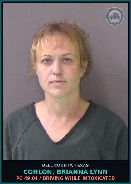 CCW arrest card for CONLON, BRIANNA LYNN in Bell County: PC 49.04 / DRIVING WHILE INTOXICATED