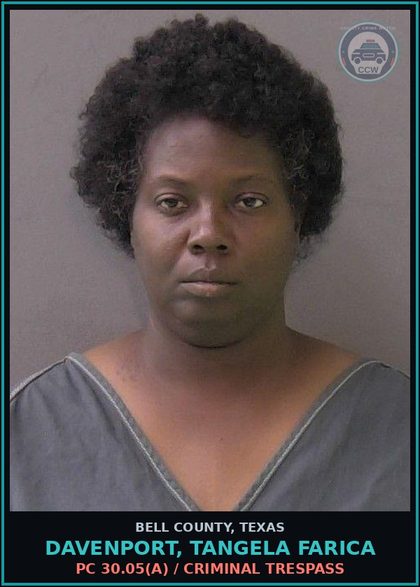 CCW arrest card for DAVENPORT, TANGELA FARICA in Bell County: PC 30.05(a) / CRIMINAL TRESPASS