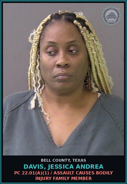 CCW arrest card for DAVIS, JESSICA ANDREA in Bell County: PC 22.01(a)(1) / ASSAULT CAUSES BODILY INJURY FAMILY MEMBER
