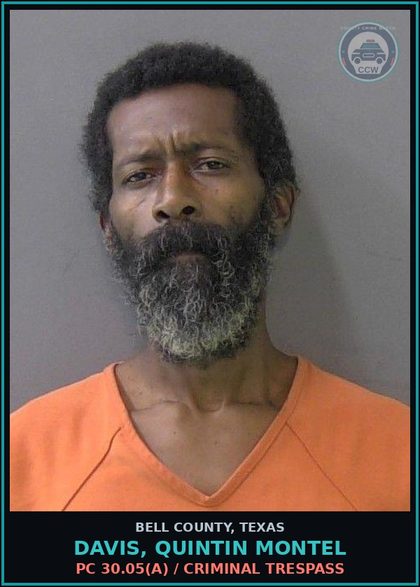 CCW arrest card for DAVIS, QUINTIN MONTEL in Bell County: PC 30.05(a) / CRIMINAL TRESPASS