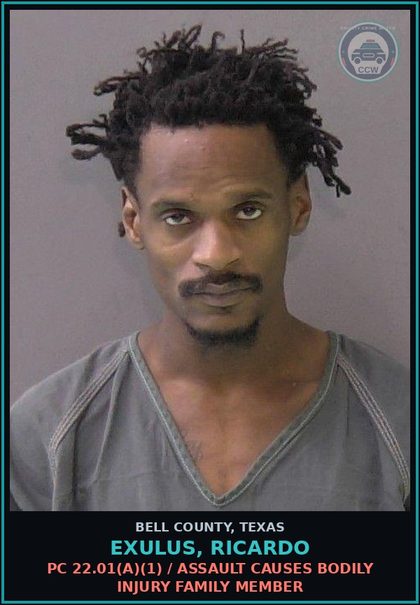 CCW arrest card for EXULUS, RICARDO in Bell County: PC 22.01(a)(1) / ASSAULT CAUSES BODILY INJURY FAMILY MEMBER