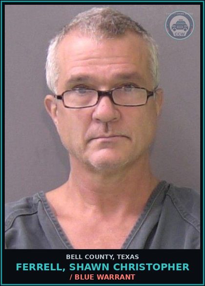 CCW arrest card for FERRELL, SHAWN CHRISTOPHER in Bell County: / BLUE WARRANT