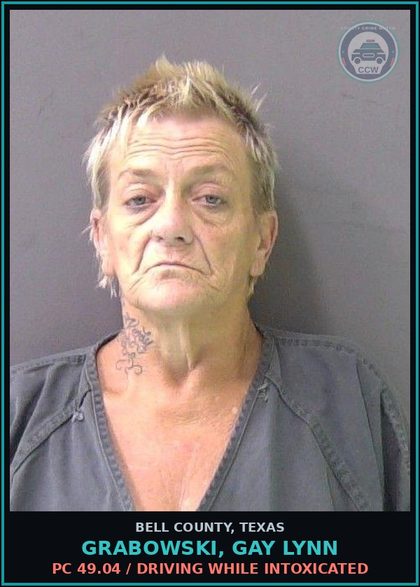 CCW arrest card for GRABOWSKI, GAY LYNN in Bell County: PC 49.04 / DRIVING WHILE INTOXICATED