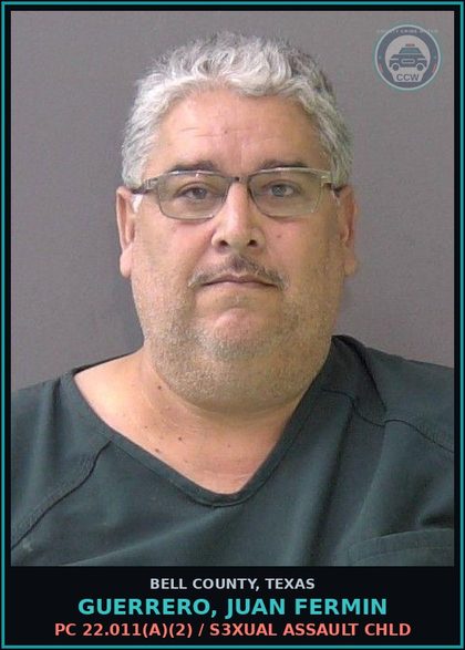 CCW arrest card for GUERRERO, JUAN FERMIN in Bell County: PC21.11(d) INDECENCY W/A/ chld EXPOSES