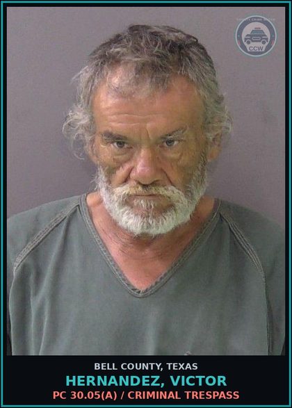 CCW arrest card for HERNANDEZ, VICTOR in Bell County: PC 30.05(a) / CRIMINAL TRESPASS