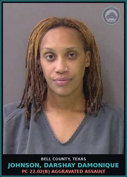 CCW arrest card for JOHNSON, DARSHAY DAMONIQUE in Bell County: PC 22.02(b) AGGRAVATED ASSAULT