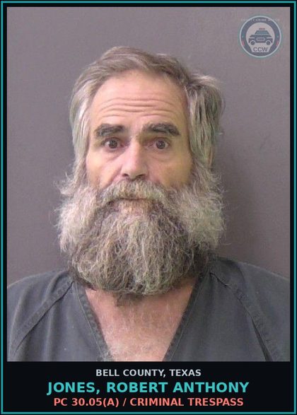 CCW arrest card for JONES, ROBERT ANTHONY in Bell County: PC 30.05(a) / CRIMINAL TRESPASS