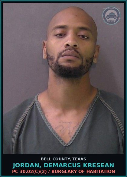 CCW arrest card for JORDAN, DEMARCUS KRESEAN in Bell County: PC 30.02(c)(2) / BURGLARY OF HABITATION