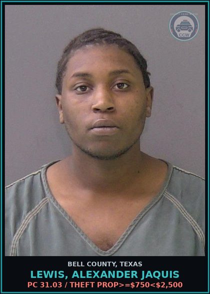CCW arrest card for LEWIS, ALEXANDER JAQUIS in Bell County: PC 31.03 / THEFT PROP>=$750<$2,500
