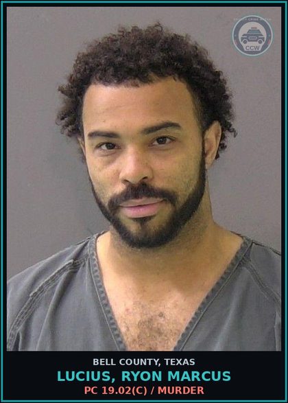 CCW arrest card for LUCIUS, RYON MARCUS in Bell County: PC 19.02(C) / MURDER