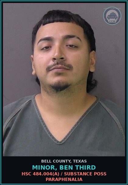 CCW arrest card for MINOR, BEN THIRD in Bell County: HSC 484.004(a) / DRUG POSS PARAPHENALIA