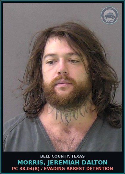 CCW arrest card for MORRIS, JEREMIAH DALTON in Bell County: PC 38.04(b) / EVADING ARREST DETENTION