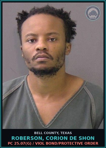 CCW arrest card for ROBERSON, CORION DE SHON in Bell County: PC 25.07(g) / VIOL BOND/PROTECTIVE ORDER