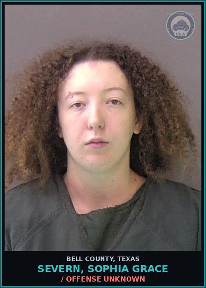 CCW arrest card for SEVERN, SOPHIA GRACE in Bell County: / OFFENSE UNKNOWN
