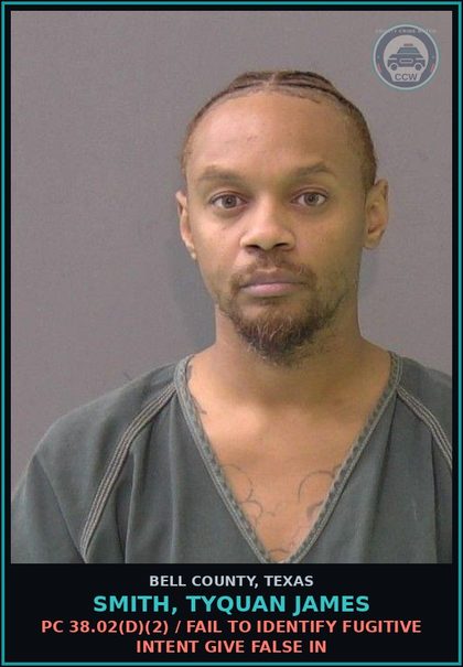 CCW arrest card for SMITH, TYQUAN JAMES in Bell County: PC 38.02(d)(2) / FAIL TO IDENTIFY FUGITIVE INTENT GIVE FALSE IN