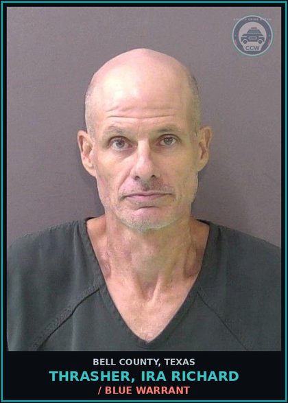 CCW arrest card for THRASHER, IRA RICHARD in Bell County: / BLUE WARRANT