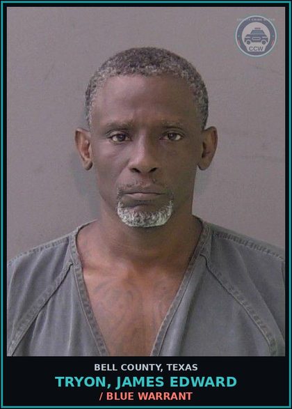 CCW arrest card for TRYON, JAMES EDWARD in Bell County: / BLUE WARRANT