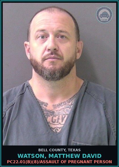 CCW arrest card for WATSON, MATTHEW DAVID in Bell County: / BENCH WARRANT