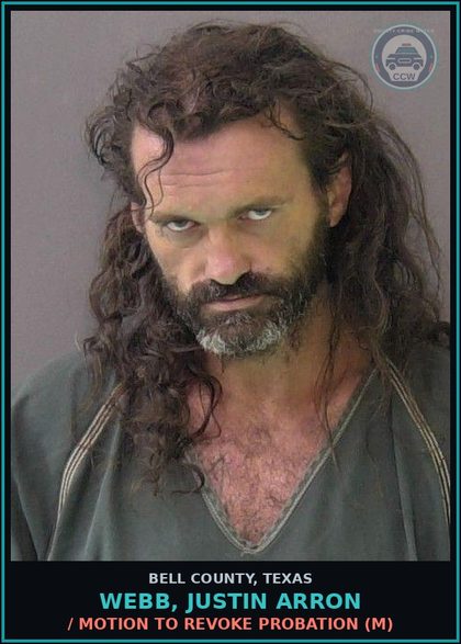 CCW arrest card for WEBB, JUSTIN ARRON in Bell County: / MOTION TO REVOKE PROBATION (M)