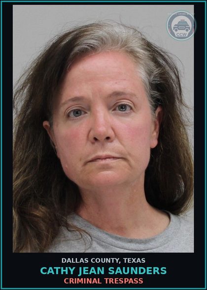 CCW arrest card for CATHY JEAN SAUNDERS in Dallas County: CRIMINAL TRESPASS