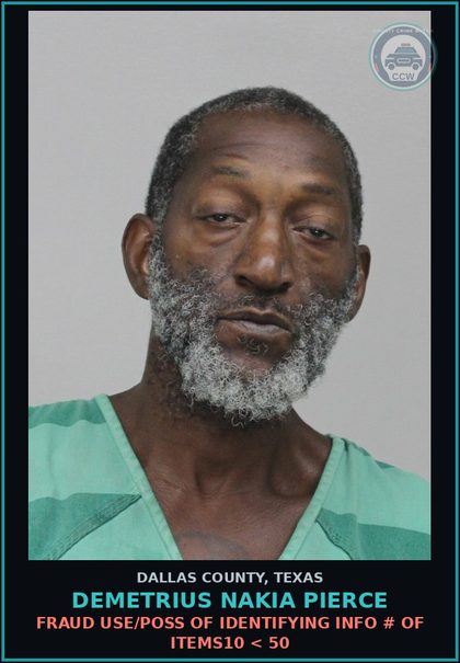 CCW arrest card for DEMETRIUS NAKIA PIERCE in Dallas County: FAIL TO IDENTIFY FUGITIVE INTENT GIVE FALSE INFO